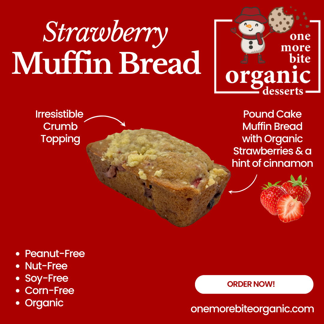 Photo of organic peanut-free Strawberry Muffin Bread– soy-free, corn-free nut-free dessert handmade in Fort Myers, Florida.
