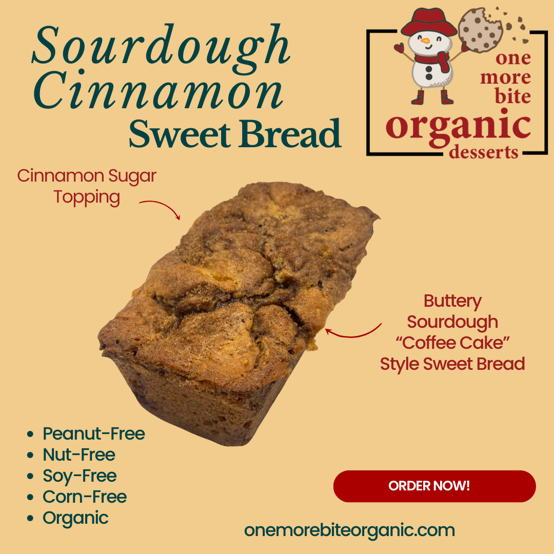 Photo of organic, peanut-free, sourdough cinnamon sweet bread – soy-free, corn-free dessert handmade in Fort Myers, Florida.